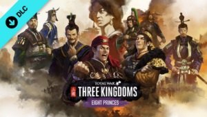 Total War: THREE KINGDOMS - Eight Princes