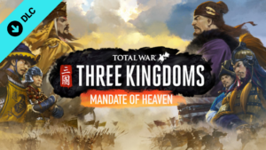 Total War: THREE KINGDOMS - Mandate of Heaven
